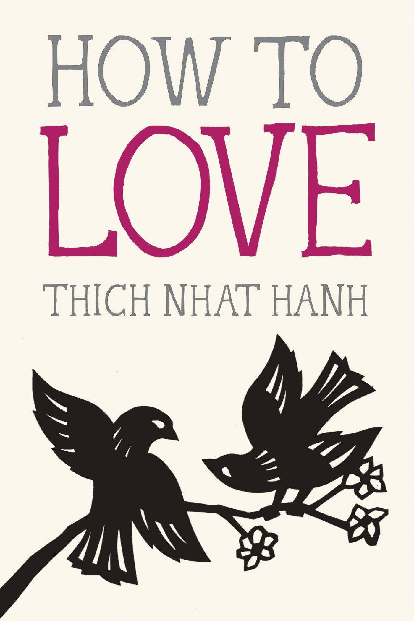 Book cover for "How to Love" by Thich Nhat Hanh, a spirituality and religion guide with a serene design.