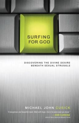 Book cover for "Surfing for God" by Thomas Nelson, featuring ocean waves and a surfer, exploring divine desire and sexual struggle.