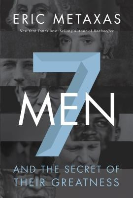 Paperback of "7 Men: And the Secret of Their Greatness" by Thomas Nelson, showing the book cover with title and author details.
