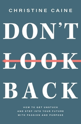 Paperback book titled "Don’t Look Back" by Thomas Nelson, featuring a cover with inspiring design and bold typography.
