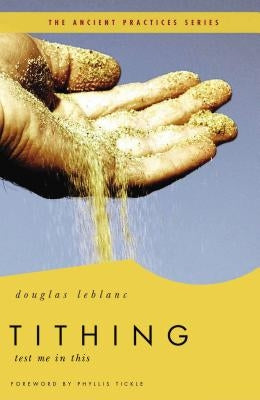 Tithing: Test Me in This by LeBlanc, Douglas