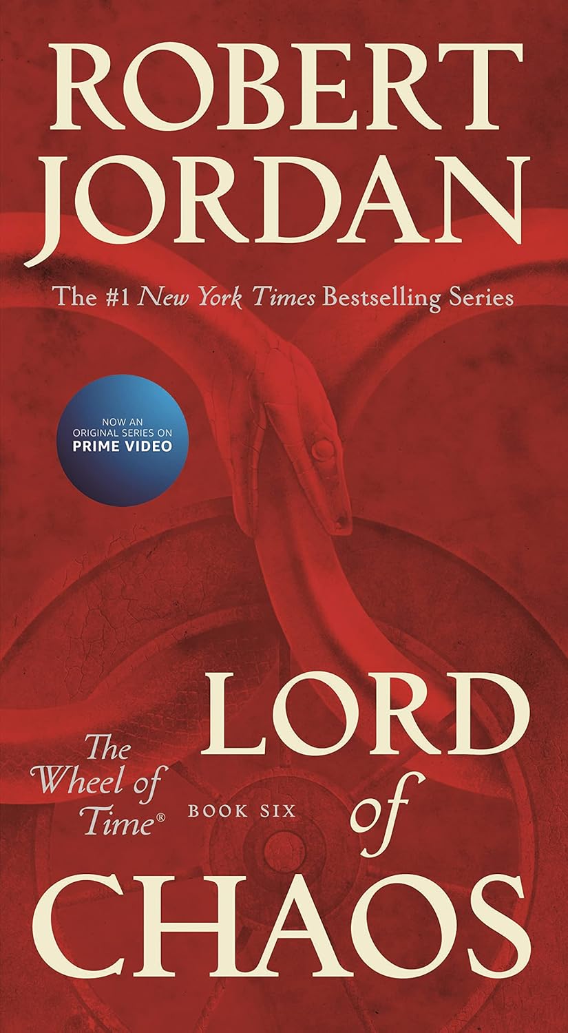 Mass market paperbound of Lord of Chaos, Book Six of The Wheel of Time fantasy series by Tor Fantasy, showing the book cover.