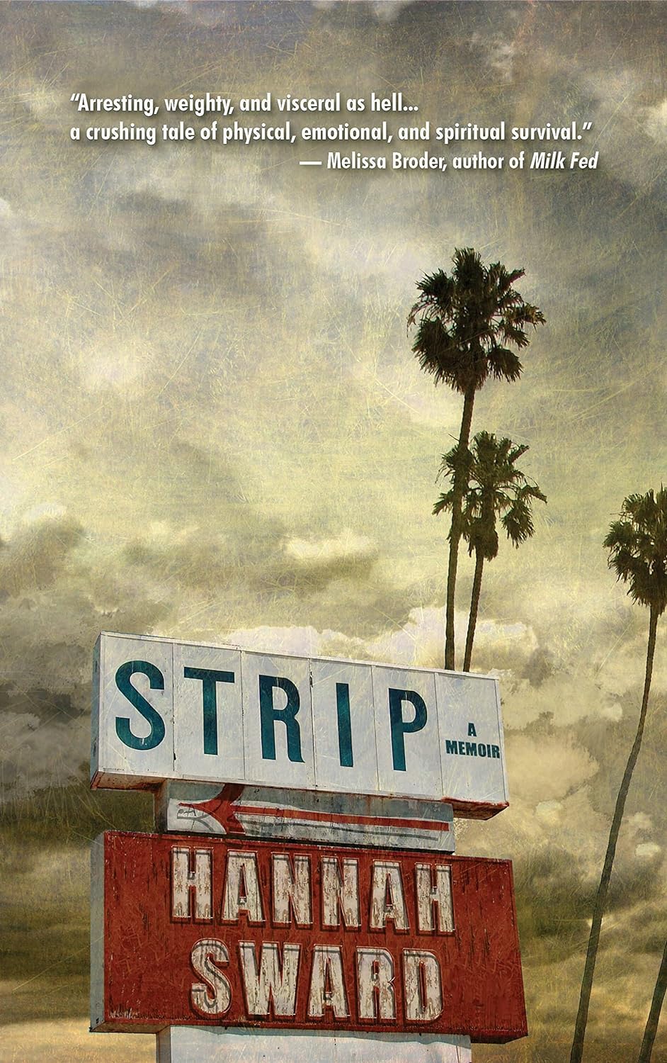 Strip: A Memoir by Sward, Hannah