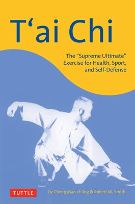 Paperback book titled "T'Ai CHI: The Supreme Ultimate Exercise" by Tuttle Publishing, showing the front cover with Chinese calligraphy.