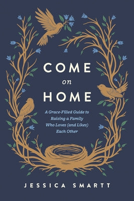 Paperback book titled "Come on Home" by Tyndale Momentum, featuring a warm, inviting cover design about family love and grace.