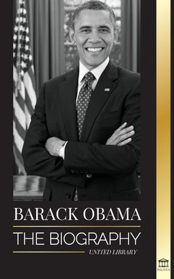 Paperback biography of Barack Obama, featuring his historic presidency and promised land, published by United Library.