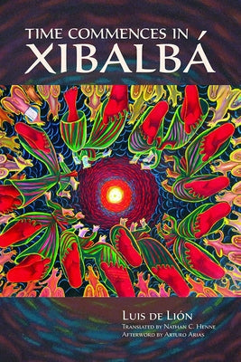 Paperback of "Time Commences in Xibalbá" by University of Arizona Press, featuring the book cover with Mayan-inspired artwork.