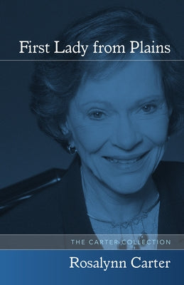Paperback of "First Lady from Plains" by University of Arkansas Press featuring a cover image with text and design elements.