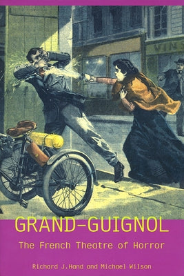 Paperback book titled "Grand-Guignol: The French Theatre of Horror" by University of Exeter Press, featuring a dark, theatrical cover design.