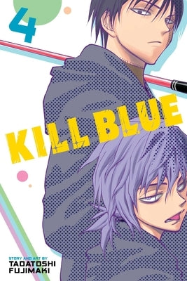 Paperback of Kill Blue, Vol. 4 by Viz Media featuring vibrant cover art and bold title text.