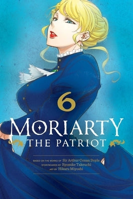 Paperback of Moriarty the Patriot, Vol. 6 manga by Viz Media featuring cover artwork with character illustrations.