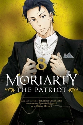 Paperback of Moriarty the Patriot, Vol. 8 by Viz Media, featuring cover art with characters from the manga series.