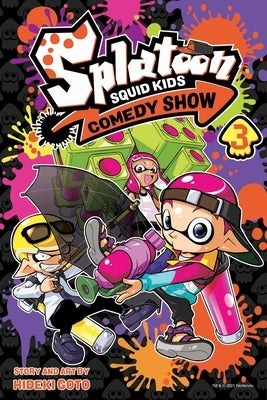 Paperback of Splatoon: Squid Kids Comedy Show, Vol. 3 by Viz Media featuring colorful squid characters on the cover.