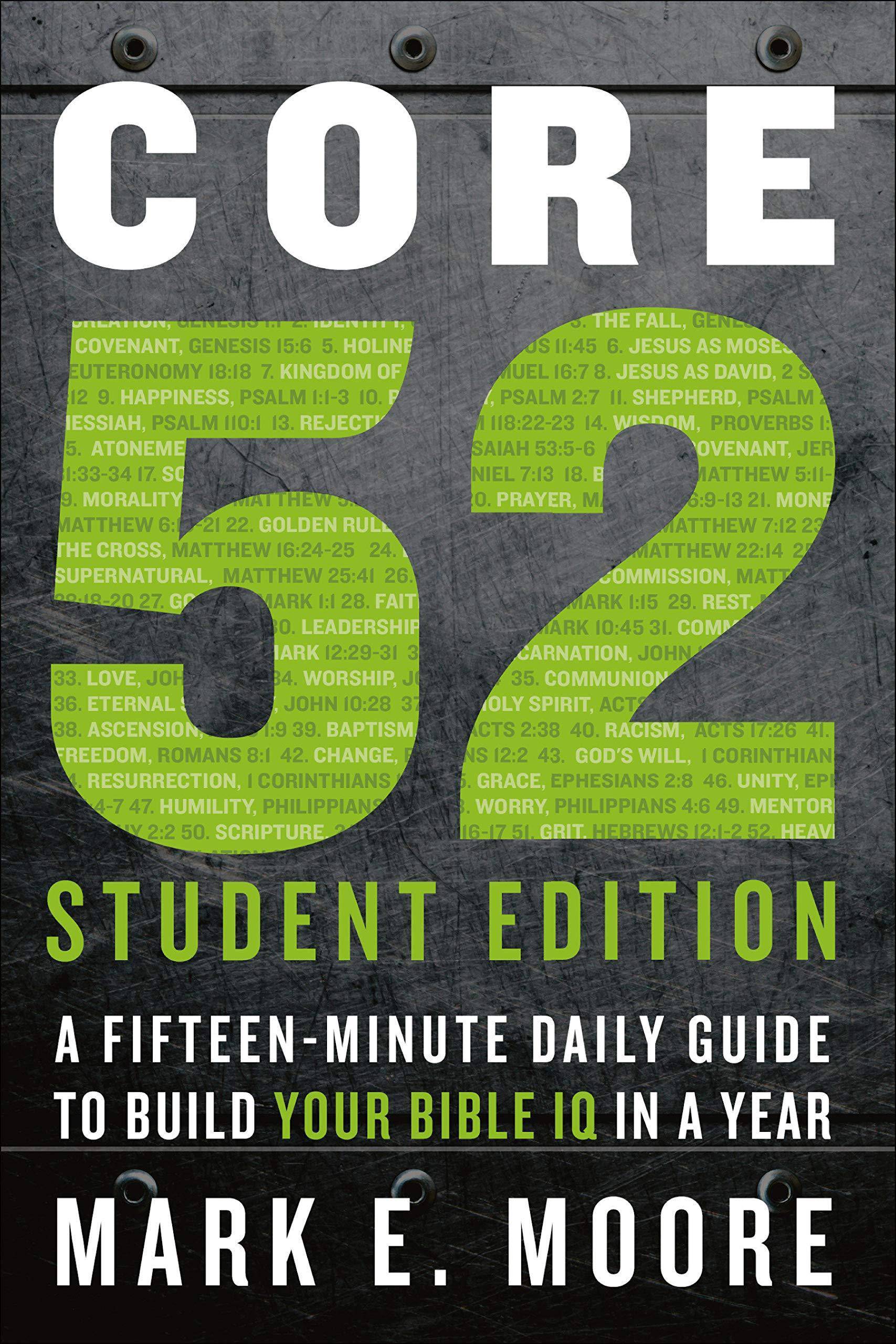 Core 52 Student Edition: A Fifteen-Minute Daily Guide to Build Your Bible IQ in a Year - TX Corrections Bookstore