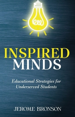 Paperback book titled "Inspired Minds" by Watersprings Publishing, featuring educational strategies for underserved students.