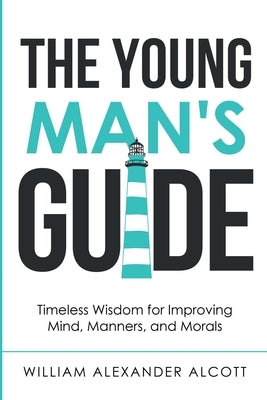 Paperback of The Young Man's Guide by Waymark Books, featuring timeless wisdom on improving mind, manners, and morals.