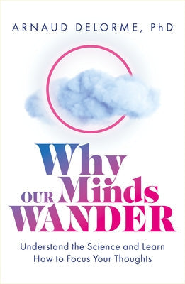 Paperback book titled "Why Our Minds Wander" by Welbeck Balance, featuring a cover with a calm blue and white design.