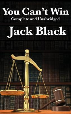 Hardcover edition of "You Can't Win" by Jack Black, published by Wilder Publications, showing the book cover and spine.