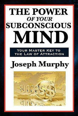 Paperback edition of "The Power of Your Subconscious Mind" by Wilder Publications, featuring a cover with a motivational design.