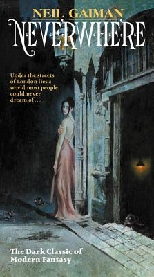 Paperback of Neverwhere: Author's Preferred Text by William Morrow & Company, featuring the book cover with title and author name