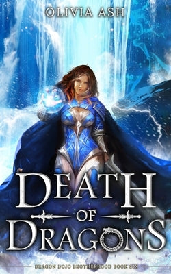 Paperback copy of "Death of Dragons" fantasy romance adventure series by Wispvine Publishing, featuring dragon-themed cover art.
