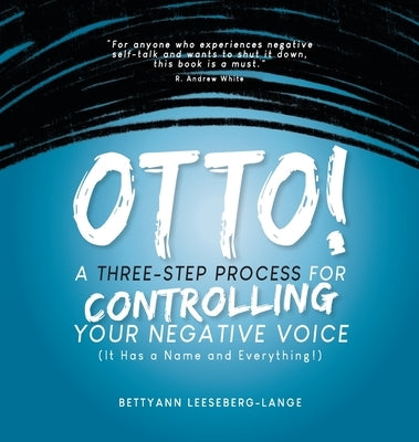 Hardcover book titled "OTTO! A Three-Step Process for Controlling Your Negative Voice" by Writer, featuring a clean cover design.