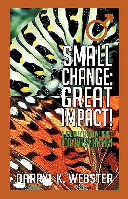 Paperback book titled "Small Change: Great Impact!" by Xulon Press, featuring a cover with a simple, impactful design.