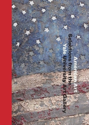 Hardcover book titled "American Art" from Yale University Art Gallery, featuring selections of American artwork.