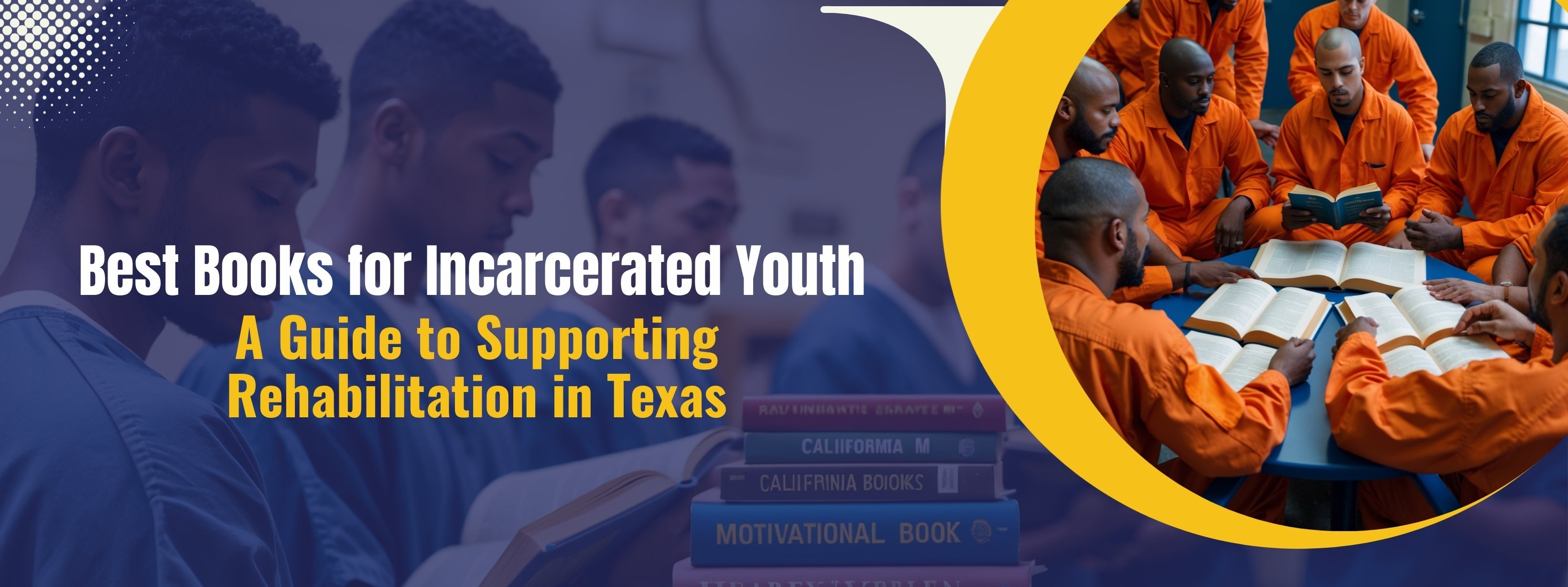 Best Books for Incarcerated Youth: A Guide to Supporting Rehabilitation in Texas