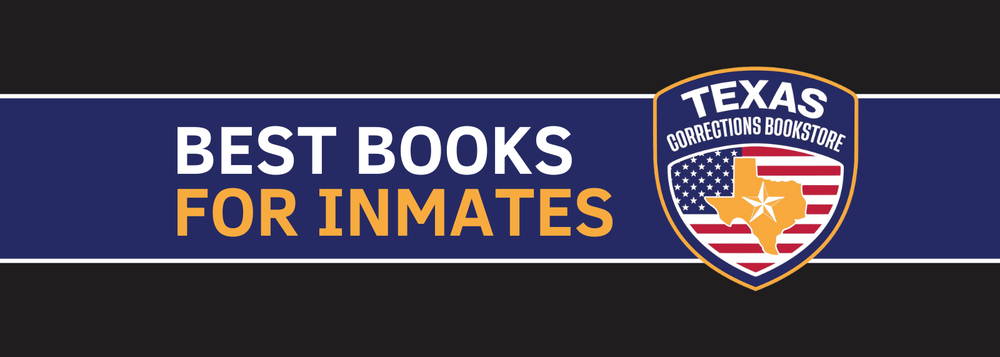 Books For Inmates Best Books for Inmates | TX CorrectionsBookstore