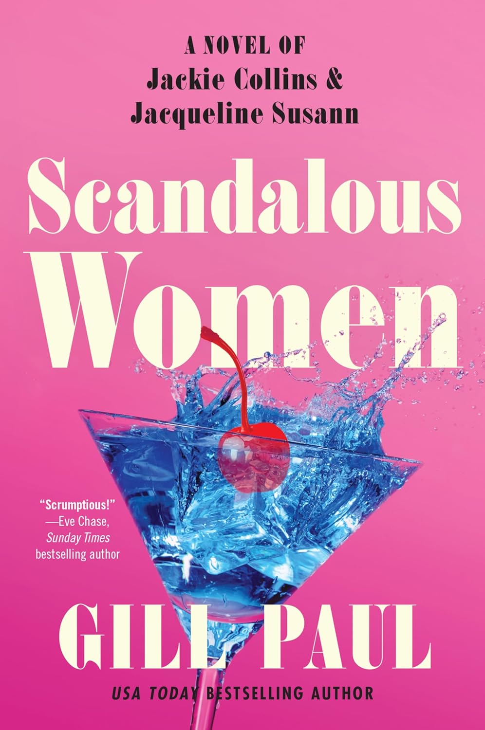 Scandalous Women: A Novel of Jackie Collins and Jacqueline Susann - TX Corrections Bookstore