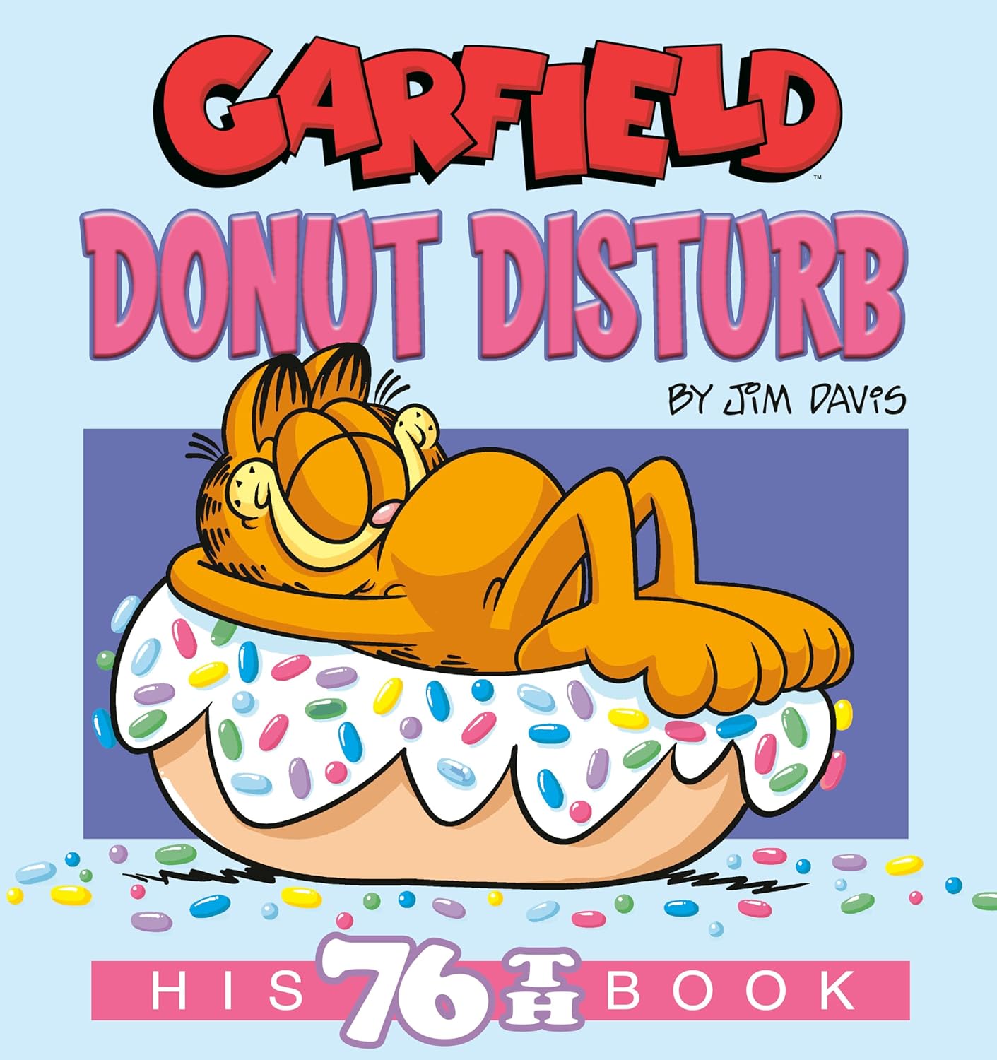 Garfield Donut Disturb: His 76th Book - TX Corrections Bookstore