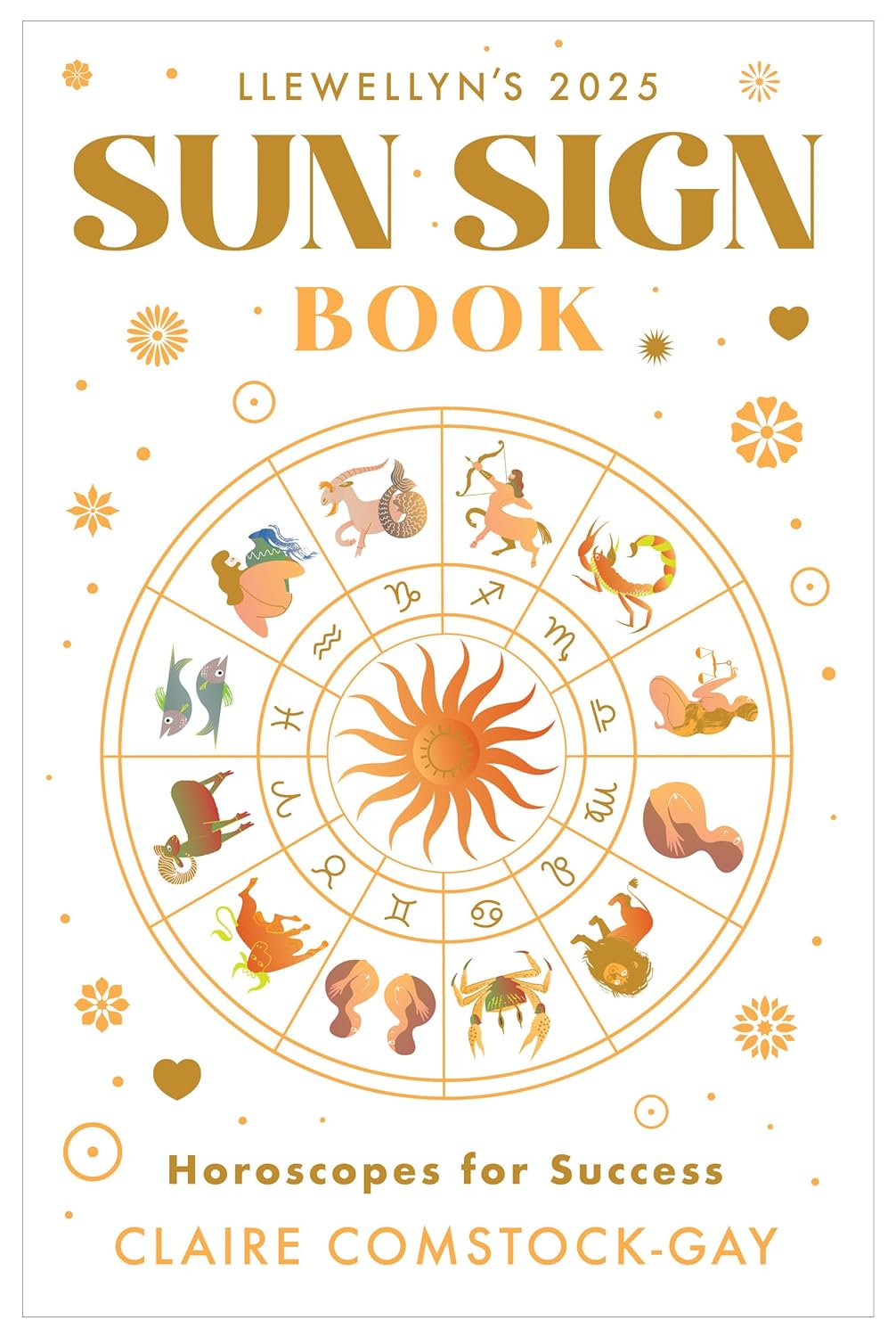 Llewellyn's 2025 Sun Sign Book: Horoscopes for Success (Llewellyn's 2025 Calendars, Almanacs & Datebooks) - TX Corrections Bookstore
