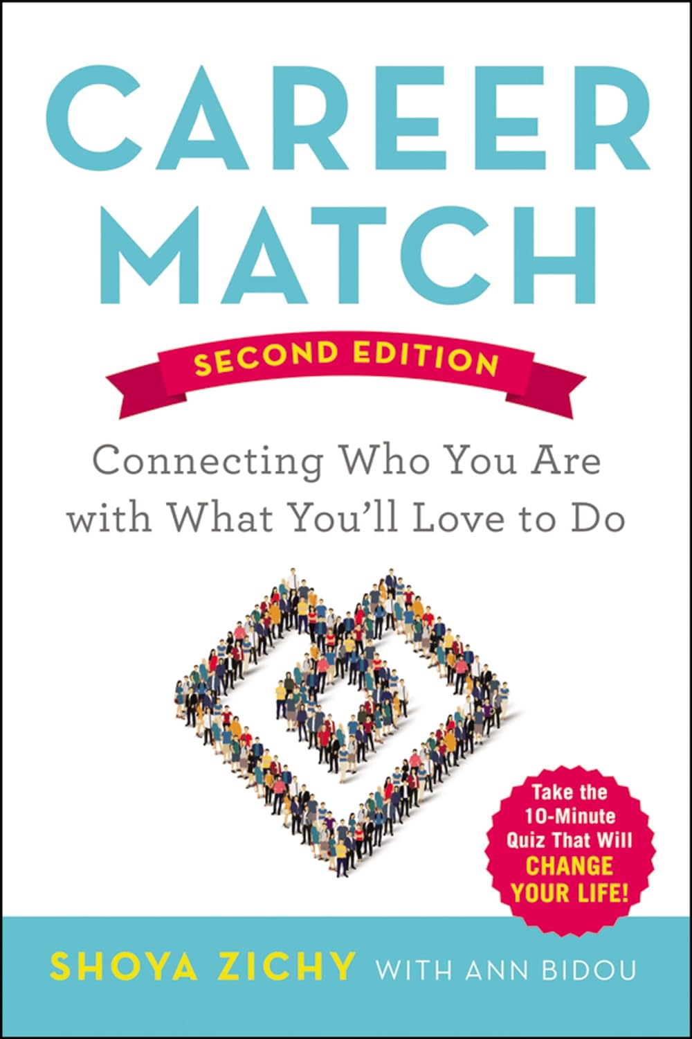 Career Match: Connecting Who You Are with What You'll Love to Do (2ND ed.)