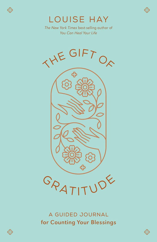 The Gift of Gratitude: A Guided Journal for Counting Your Blessings