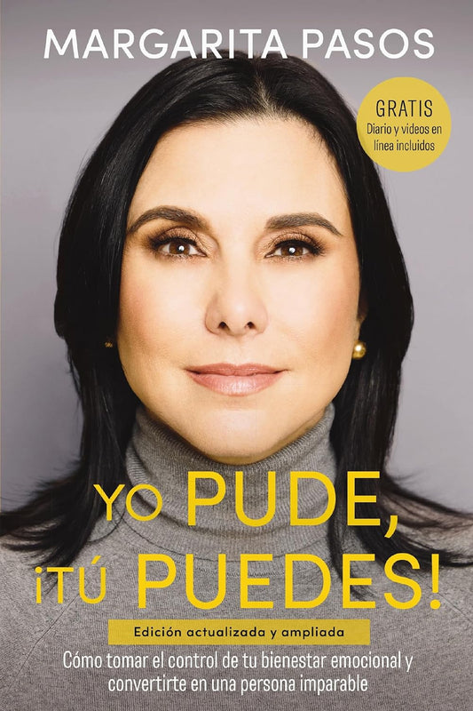 Yo Pude, ¡Tú Puedes!: Cómo Tomar El Control de Tu Bienestar Emocional Y Convertirte En Una Persona Imparable  - TX Corrections Bookstore