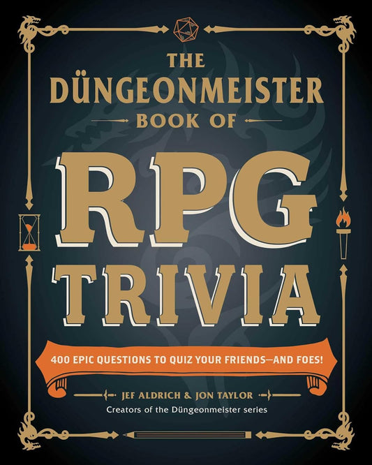 The Düngeonmeister Book of RPG Trivia: 400 Epic Questions to Quiz Your Friends--And Foes! - TX Corrections Bookstore