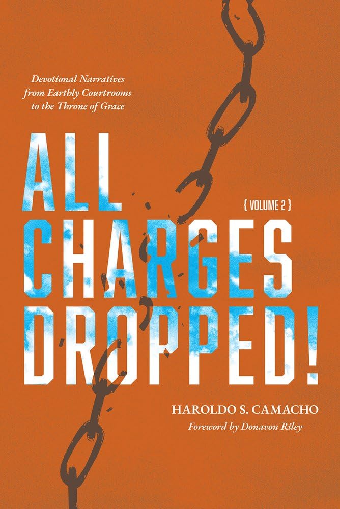 All Charges Dropped!: Devotional Narratives from Earthly Courtrooms to the Throne of Grace, Volume 2 - TX Corrections Bookstore 
