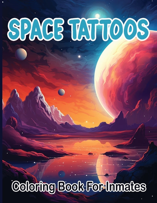 Space Tattoos coloring book for inmates - TX Corrections Bookstore