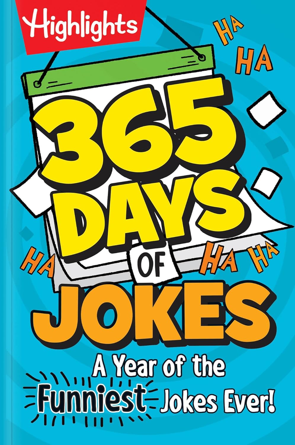 365 Days of Jokes - A Year of the Funniest Jokes Ever! (Highlights Joke Books) - TX Corrections Bookstore