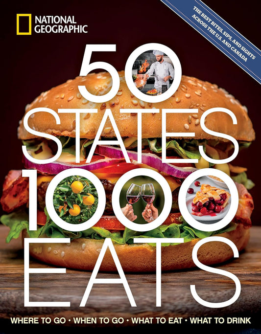 50 States, 1,000 Eats - Where to Go, When to Go, What to Eat, What to Drink (5,000 Ideas) - TX Corrections Bookstore