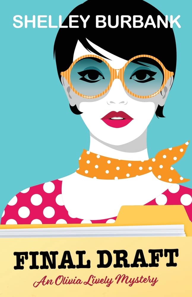 Final Draft (An Olivia Lively Mystery) - TX Corrections Bookstore