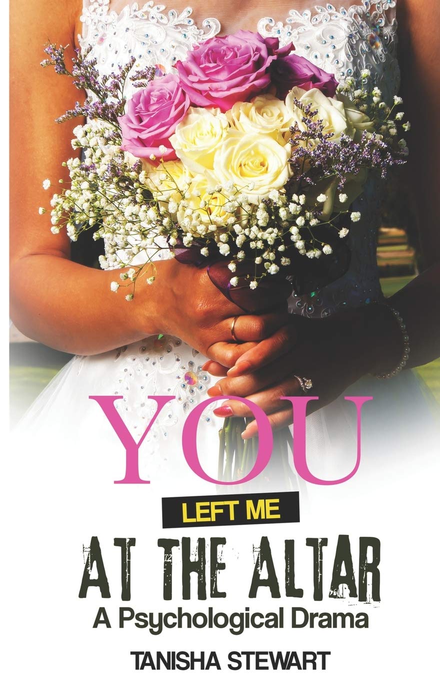 You Left Me at the Altar: A Psychological Drama - TX Corrections Bookstore 