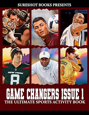 Game Changers Issue Vol 1: The Ultimate Sports Activity Book For Men, Fun Sports Quizzes And Questions With Answers. Includes Fun Facts, Trivia ... Mba And More, Perfect Gift For Sports Lovers - TX Corrections Bookstore