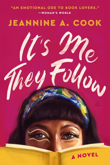 It's Me They Follow by Cook, Jeannine A.