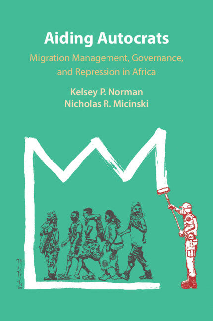 Aiding Autocrats by Norman, Kelsey P.