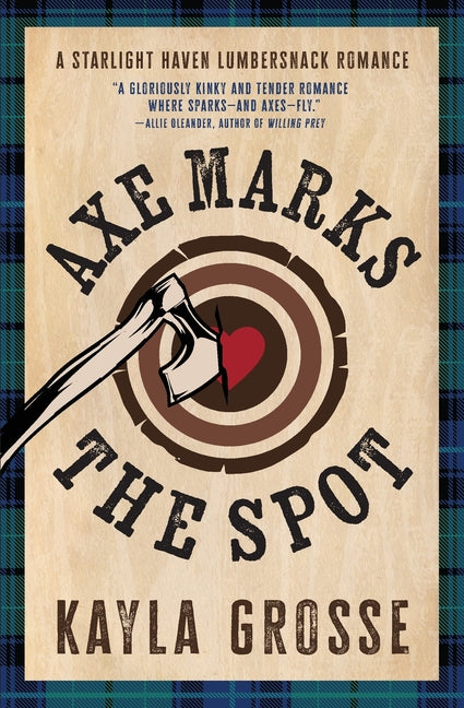 Axe Marks the Spot by Grosse, Kayla