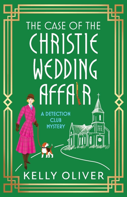 The Case of the Christie Wedding Affair by Oliver, Kelly