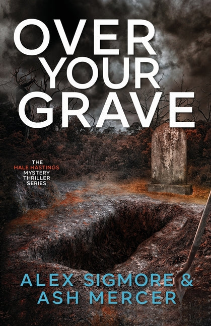 Over Your Grave by Sigmore, Alex