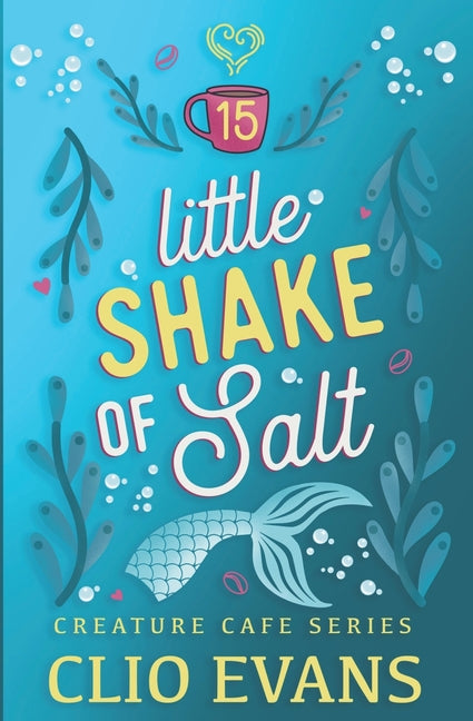 Little Shake of Salt (FF Mermaid Romance) by Evans, Clio